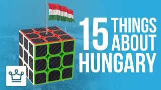 15 Things You Didn't Know About Hungary