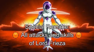 Special Remake - All attacks and skills of Frieza in Dragon Ball