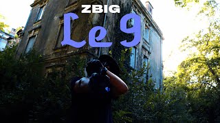 @zbigofficiel - Le 9 - (Clip Officiel)