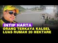 Intip Harta Haji Isam, Orang Terkaya Kalimantan Selatan Punya Jalan Pribadi Hingga Rumah Sakit