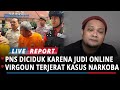 BEGINI NASIB LAST CHILD USAI TERJERAT KASUS NARKOBA, NEKAT JUDI ONLINE PNS INI DICIDUK POLISI