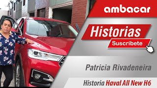 Historias Ambacar de Patricia Rivadeneira en un Haval All New H6