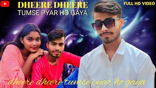 Dheere Dheere Tumse piyar ho gya| Full Song | Love story video | India Album Music