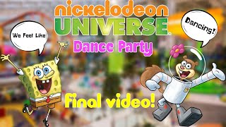 “WE FEEL LIKE DANCING” Party LIVE At Nickelodeon Universe Ft. SpongeBob \u0026 Sandy [FINAL RECORDING]