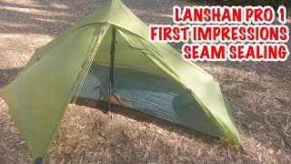 LANSHAN PRO 1 Tent | First Impression and Seam Sealing