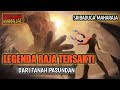 RAJA SAKTI DARI TANAH PASUNDAN