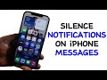 How to Silence Notifications on iPhone Messages