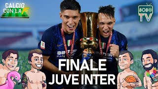 JUVENTUS-INTER | Analisi e commento sulla finale di Coppa Italia