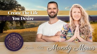 Mandy Morris - Episode 023 Time Has Come