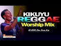 🙏 best kikuyu reggae mix 2024 kikuyu reggae worship songs mix dj mysh