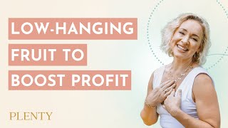 The Overlooked Low-Hanging Fruit to Increase Your Profitability (086)