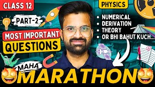 Class-12th Physics Maha Marathon Class | Part-2 | Most Imp Questions | कक्षा 12 भौतिकी महामैरथान