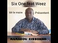 six one weez son officiel mr le maire mamadou cissokho maninga gangsta ng3