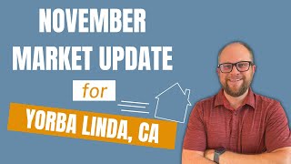Yorba Linda Housing Market Forecast November 2022