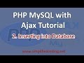 2. PHP MySQL with AJAX Tutorial - Inserting Into Database