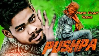 Pushpa Mask Fight | Hindi | Allu Arjun | #PushpaFightsceneRemake #pushpa #PushpaMaskFight