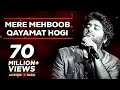 mere mehboob qayamat hogi arijit singh