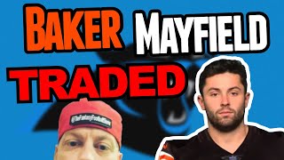 Breaking: Baker Mayfield traded to the Panthers