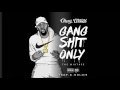 Chevy Woods - Gang Sht Only (Full Mixtape)