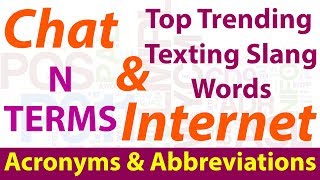 Top Trending Chat & Internet Texting Slang Words | Most Common Acronyms & Abbreviations | N Terms