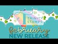 Trinity Stamps February 2023 Release & Review!