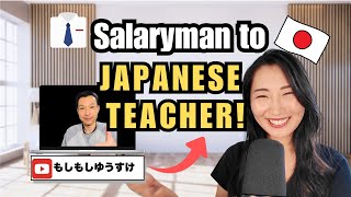 From 25 Years as a Salaryman to Japanese Teacher! @moshimoshi.yusuke