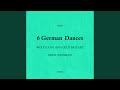 6 German Dances in C Major, K. 600: I.