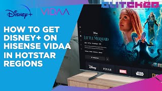How to Use Disney Plus on Hisense VIDAA in South Africa and Other Hotstar Regions