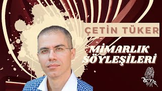 ÇETİN TÜKER | Mimarlık Söyleşileri- 3D Tasarım, Oyun ve Mimarlık