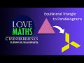 Love Maths | Equilateral Triangle to Parallelogram | C Kunhikrishnan