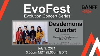 EvoFest: Evolution Concert Series - Desdemona Quartet