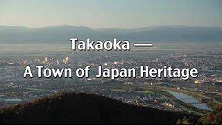 Takaoka A Town of Japan Heritage 3min+End roll