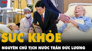 SỨC KHỎE của Nguyên CT nước Trần Đức Lương: PHẢI THỞ OXY, NẰM GIƯỜNG BỆNH khi nhận huy hiệu Đảng