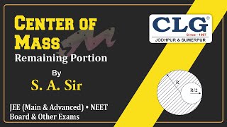 Center of Mass of Remaining Portion | Physics | By S. A. Sir | JEE | NEET-UG