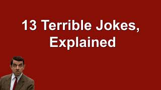 623. 13 Terrible Jokes, Explained