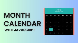 Build Month Calendar With Javascript
