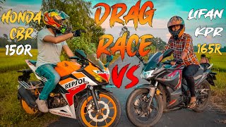 HONDA CBR 150R REPSOL VS LIFAN KPR 165R | DRAG RACE | Unbelievable Result 🙀