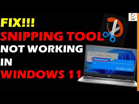 Fix Snipping Tool not working in Windows 11 Solved!