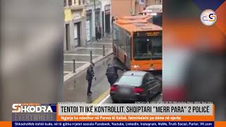 ShkodraWeb | Tentoi ti shmangej kontrollit, shqiptari në Itali \