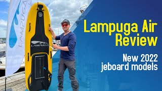 LAMPUGA AIR Review | 🏄‍ Testing New 2022 Jetboard Models