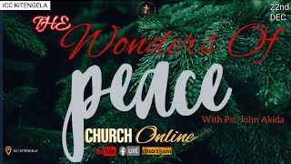 The Wonders Of Peace| With Pst. John Akida