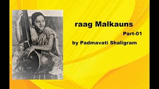 raag Malkauns Part 01 by Padmavati Shaligram