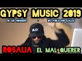 ROSALIA: DI MI NOMBRE X DE AQUI NO SALES (GYPSY MUSIC FLAMENCO 2019 MIX) OA PART 2 ending song