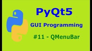 11 PyQt5 QMenuBar Python GUI Programming With PyQt5