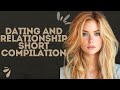 Dating and relationship short compilation