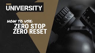 How To Use - Zero Stop and Zero Reset - Riton University