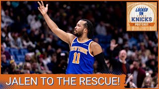 KNICKS POSTCAST: Brunson RESCUES Knicks