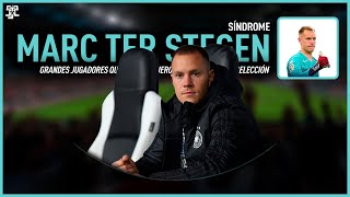 Síndrome: Ter Stegen. Grandes jugadores que siempre fueron suplentes en su selección