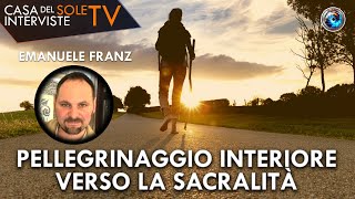 Emanuele Franz: pellegrinaggio interiore verso la sacralità