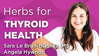 Herbs for Thyroid Health